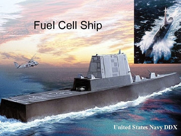 Fuel Cell Ship United States Navy DDX 