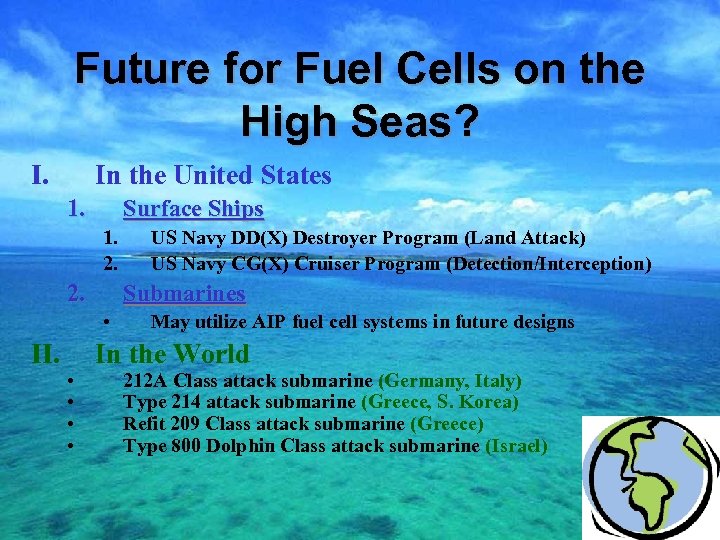 Future for Fuel Cells on the High Seas? I. In the United States 1.