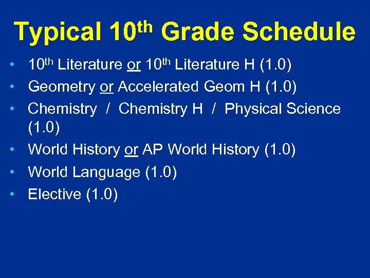 Typical th 10 Grade Schedule • 10 th Literature or 10 th Literature H