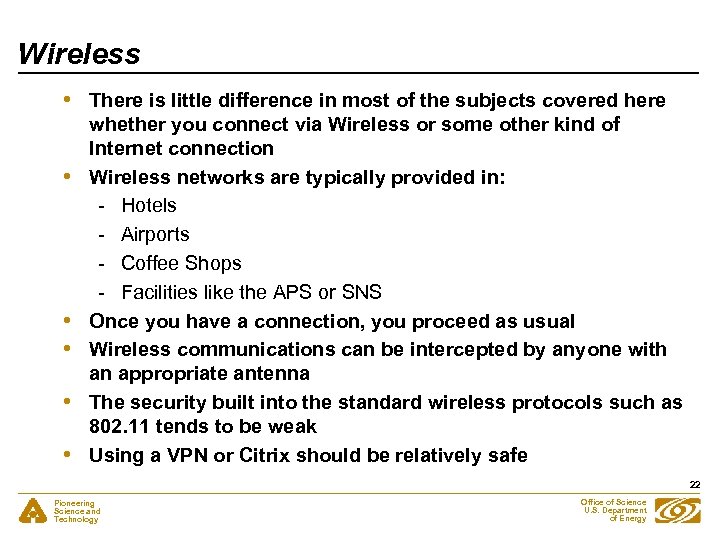 Wireless • • • There is little difference in most of the subjects covered