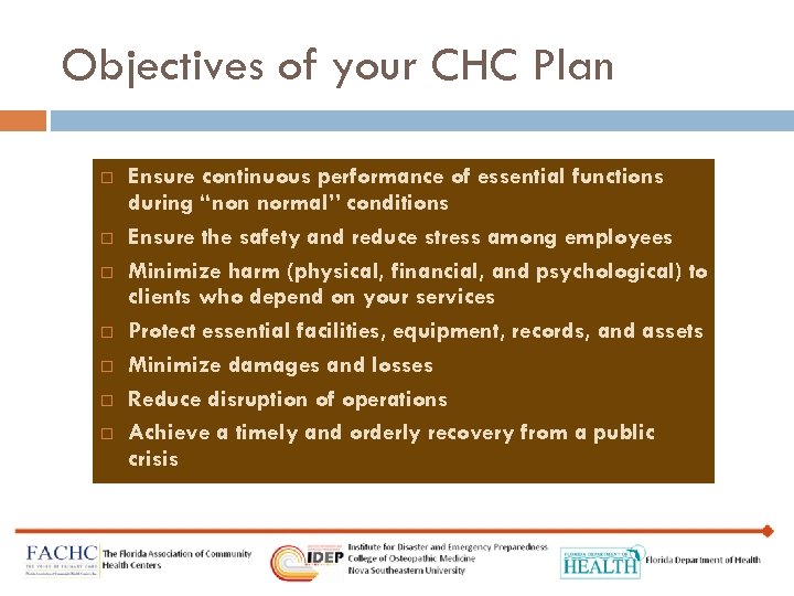 Objectives of your CHC Plan Ensure continuous performance of essential functions during “non normal”
