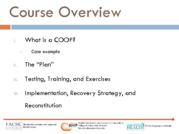 Course Overview What is a COOP? I. • Case example II. The “Plan” III.