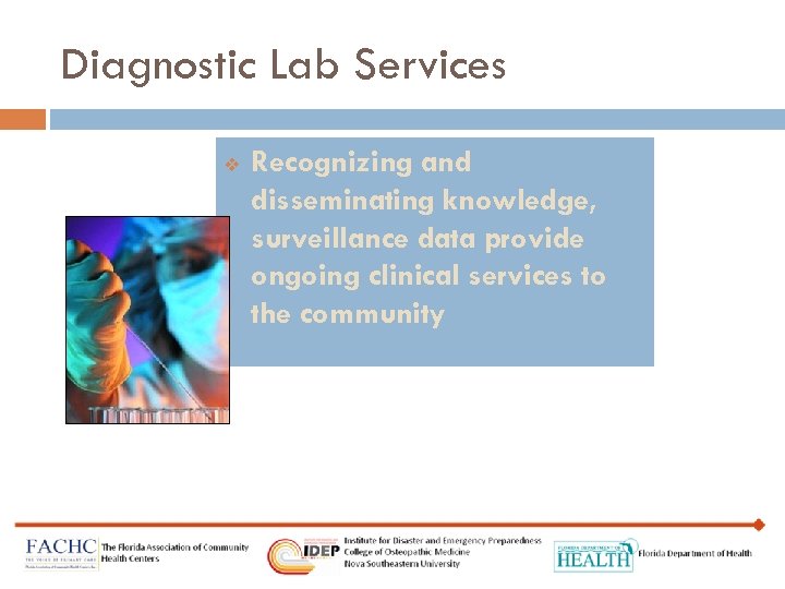 Diagnostic Lab Services v Recognizing and disseminating knowledge, surveillance data provide ongoing clinical services