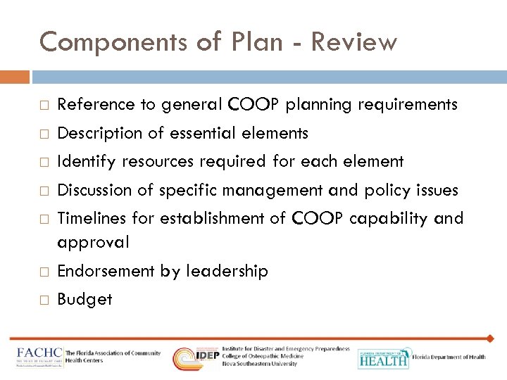 Components of Plan - Review Reference to general COOP planning requirements Description of essential