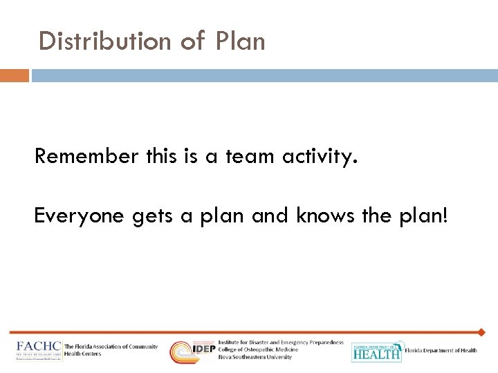 Distribution of Plan Remember this is a team activity. Everyone gets a plan and