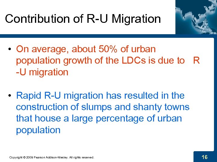 Contribution of R-U Migration • On average, about 50% of urban population growth of