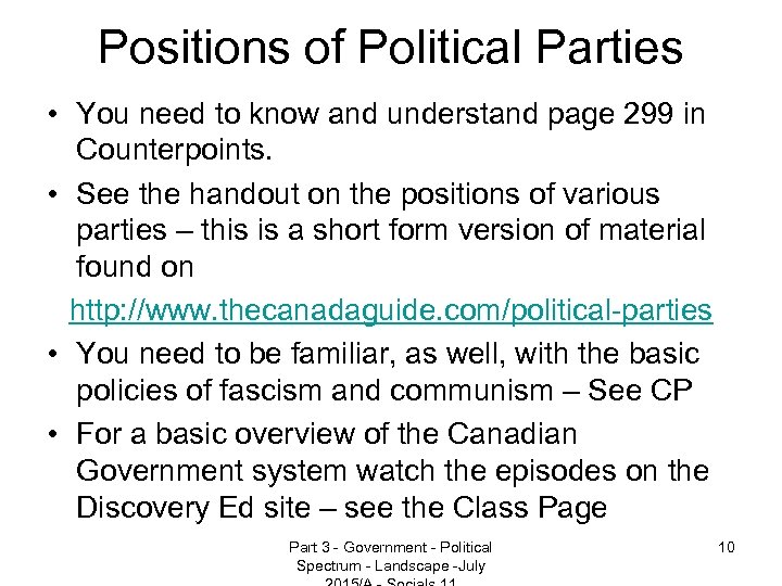 Positions of Political Parties • You need to know and understand page 299 in