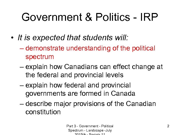Government & Politics - IRP • It is expected that students will: – demonstrate