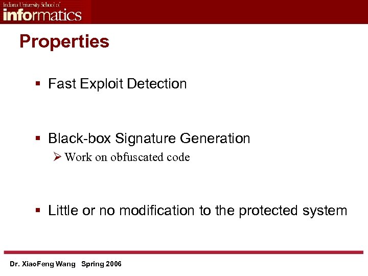 Properties § Fast Exploit Detection § Black-box Signature Generation Ø Work on obfuscated code