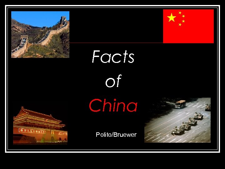 Facts of China Polito/Bruewer 