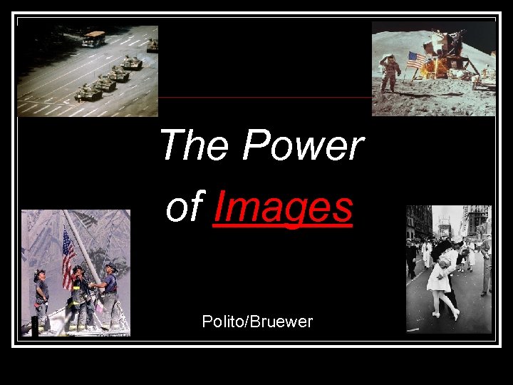 The Power of Images Polito/Bruewer 