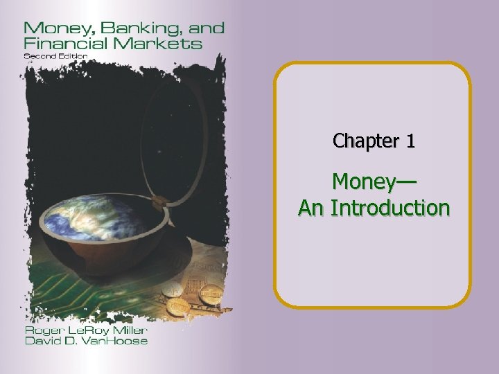Chapter 1 Money— An Introduction 