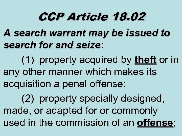 CCP Article 18. 02 A search warrant may be issued to search for and