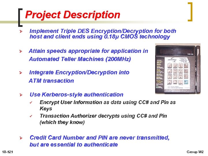 Project Description Ø Implement Triple DES Encryption/Decryption for both host and client ends using