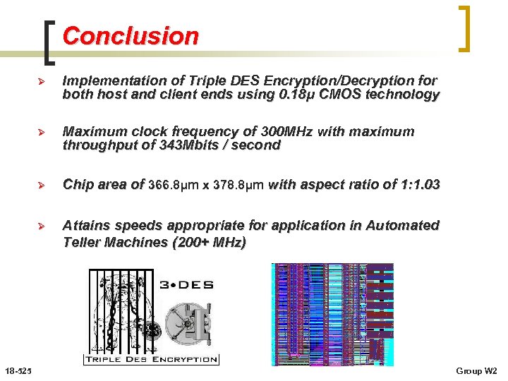 Conclusion Ø Ø Maximum clock frequency of 300 MHz with maximum throughput of 343