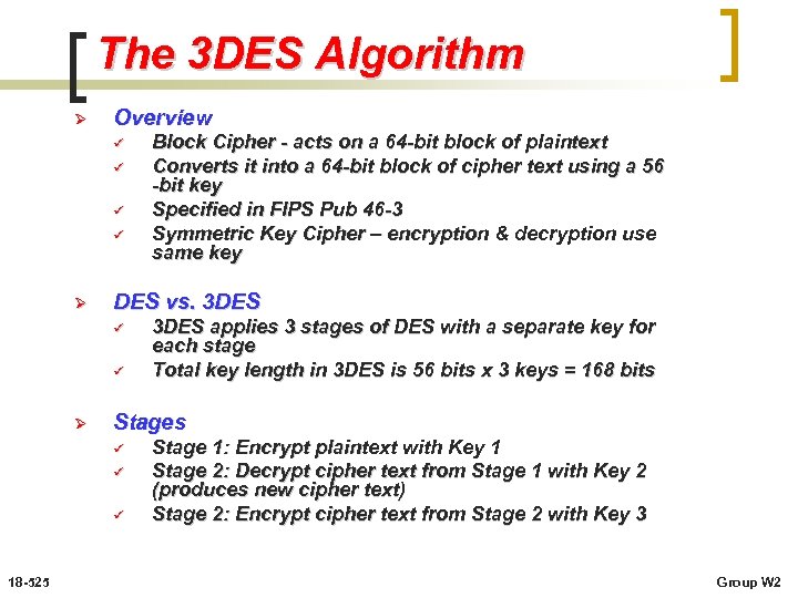 The 3 DES Algorithm Ø Overview ü ü Ø DES vs. 3 DES ü