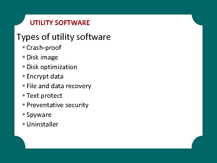 UTILITY SOFTWARE Types of utility software § Crash-proof § Disk image § Disk optimization