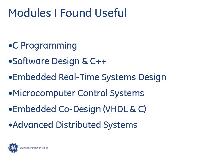 Modules I Found Useful • C Programming • Software Design & C++ • Embedded