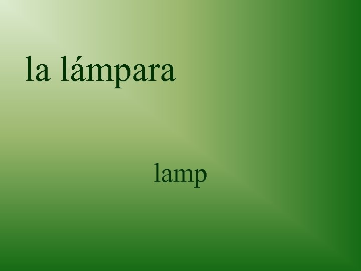 la lámpara lamp 