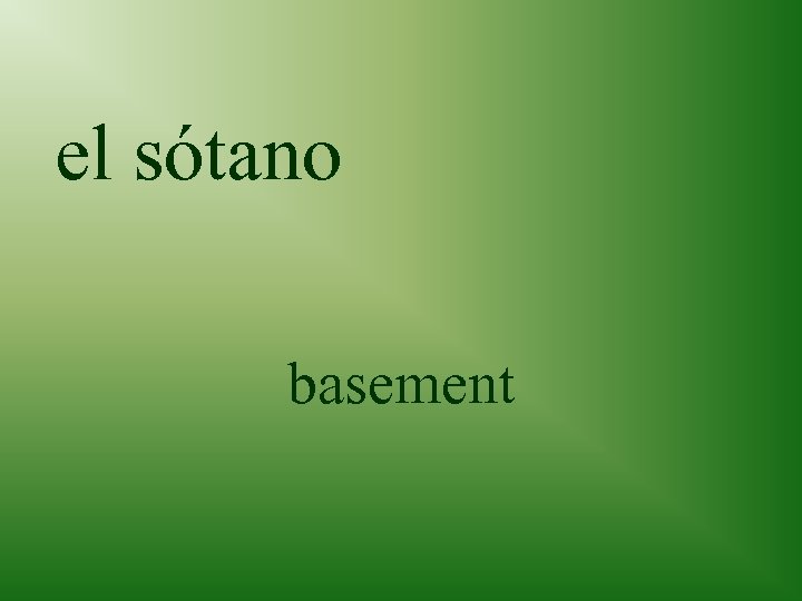 el sótano basement 