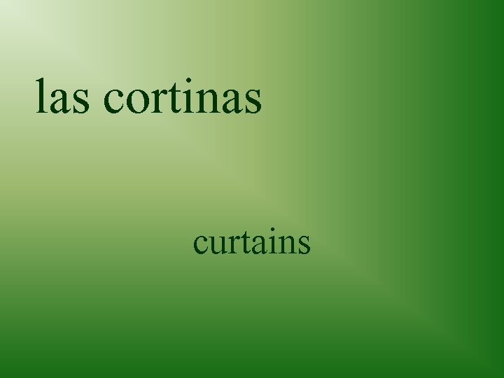 las cortinas curtains 