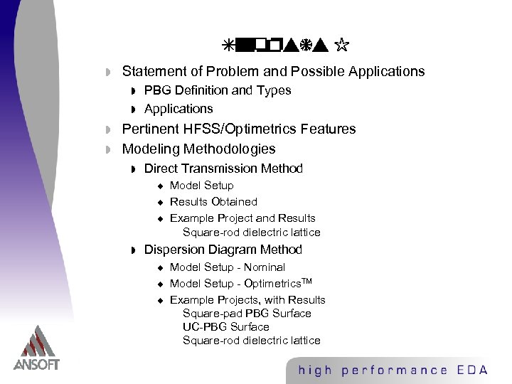 Synopsis I w Statement of Problem and Possible Applications w w PBG Definition and