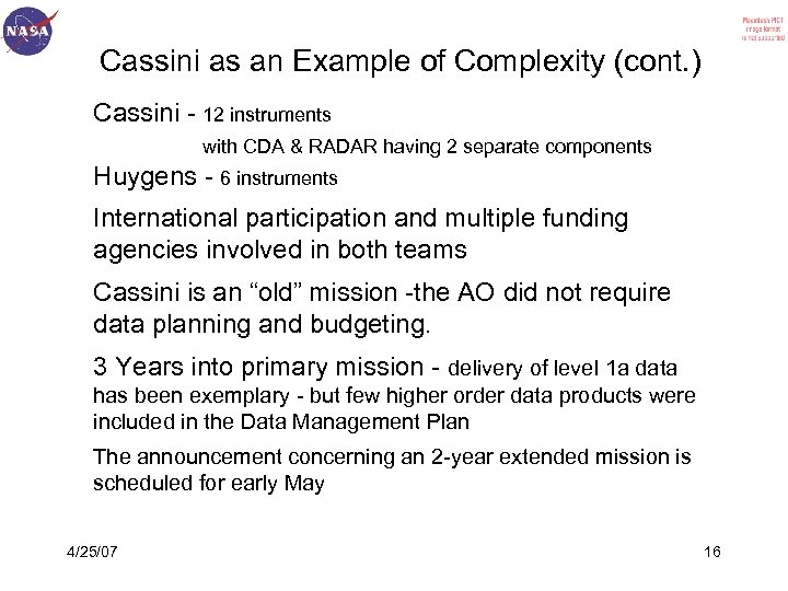Cassini as an Example of Complexity (cont. ) Cassini - 12 instruments with CDA