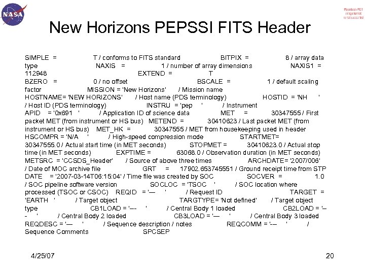 New Horizons PEPSSI FITS Header SIMPLE = T / conforms to FITS standard BITPIX