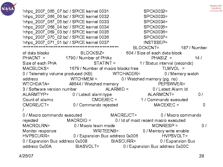'nhpc_2007_065_07. bc' / SPICE kernel 0031 SPCK 0032= 'nhpc_2007_066_06. bc' / SPICE kernel 0032