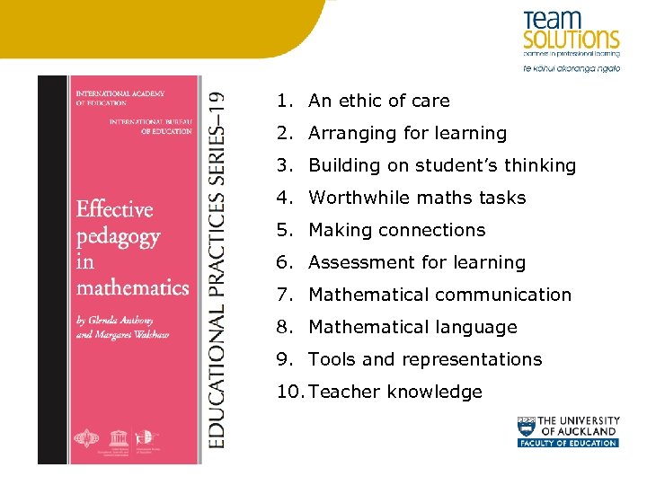 1. An ethic of care 2. Arranging for learning 3. Building on student’s thinking
