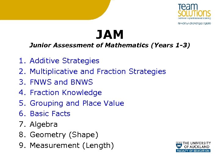 JAM Junior Assessment of Mathematics (Years 1 -3) 1. 2. 3. 4. 5. 6.