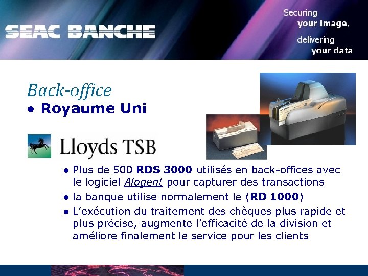 Back-office l Royaume Uni l l l Plus de 500 RDS 3000 utilisés en