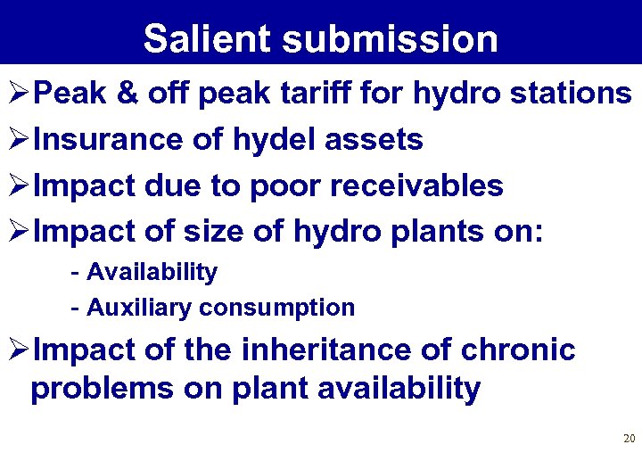 Salient submission ØPeak & off peak tariff for hydro stations ØInsurance of hydel assets