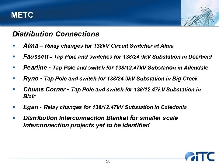 METC Distribution Connections § Alma – Relay changes for 138 k. V Circuit Switcher