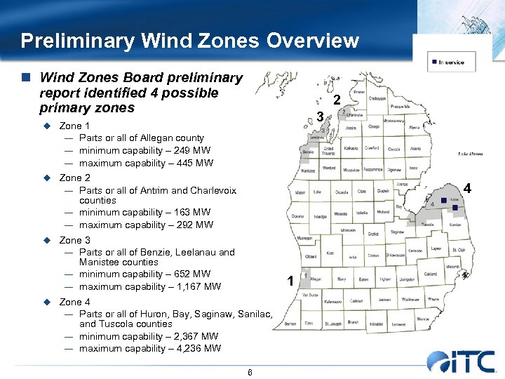 Preliminary Wind Zones Overview n Wind Zones Board preliminary report identified 4 possible primary