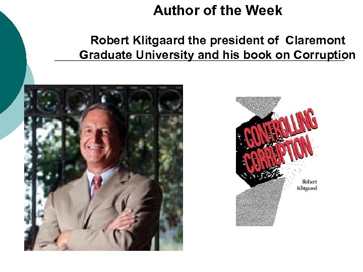 Author of the Week Robert Klitgaard the president of Claremont Graduate University and his