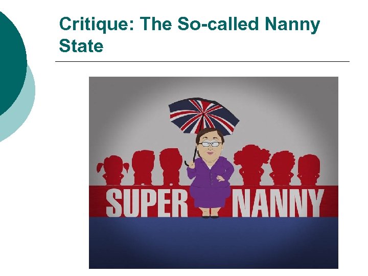 Critique: The So-called Nanny State 