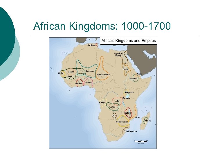 African Kingdoms: 1000 -1700 