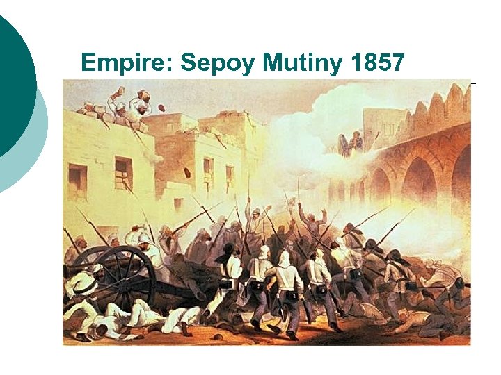 Empire: Sepoy Mutiny 1857 