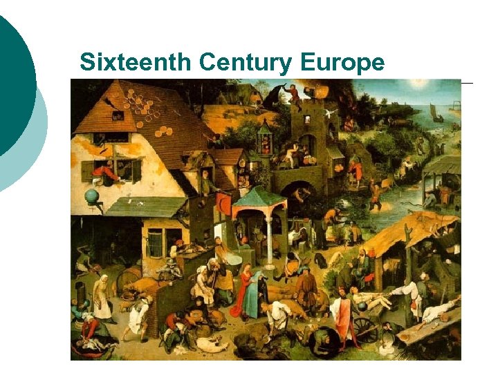 Sixteenth Century Europe 