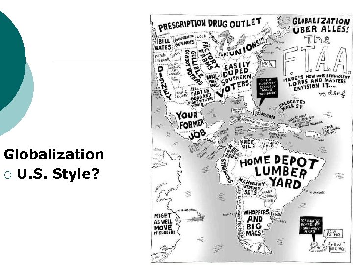 Globalization ¡ U. S. Style? 