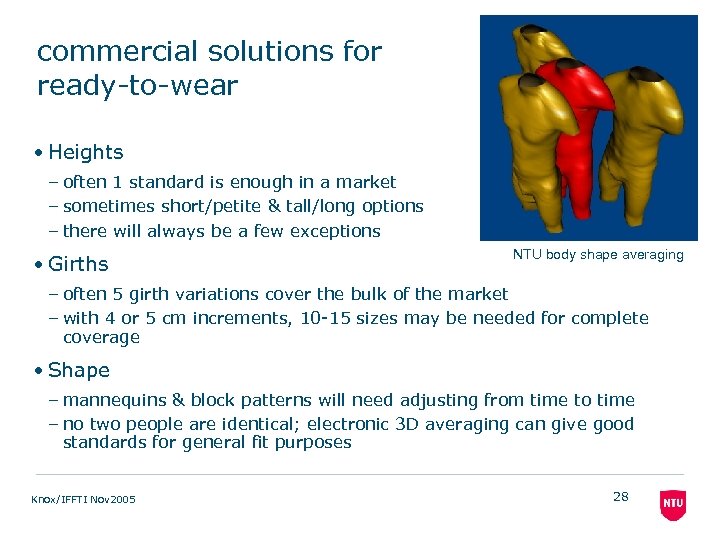 commercial solutions for ready-to-wear • Heights – often 1 standard is enough in a