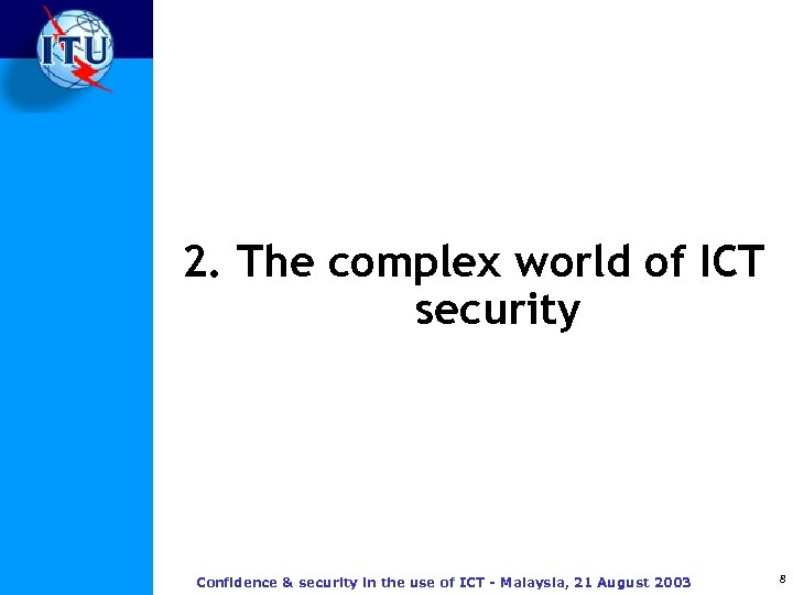 2. The complex world of ICT security Confidence & security in the use of