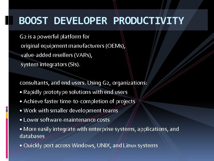 BOOST DEVELOPER PRODUCTIVITY G 2 is a powerful platform for original equipment manufacturers (OEMs),