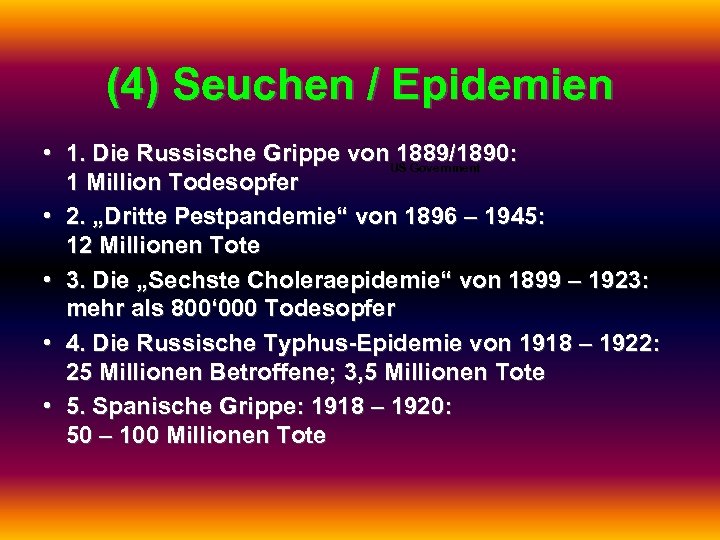 (4) Seuchen / Epidemien • 1. Die Russische Grippe von 1889/1890: US Government 1