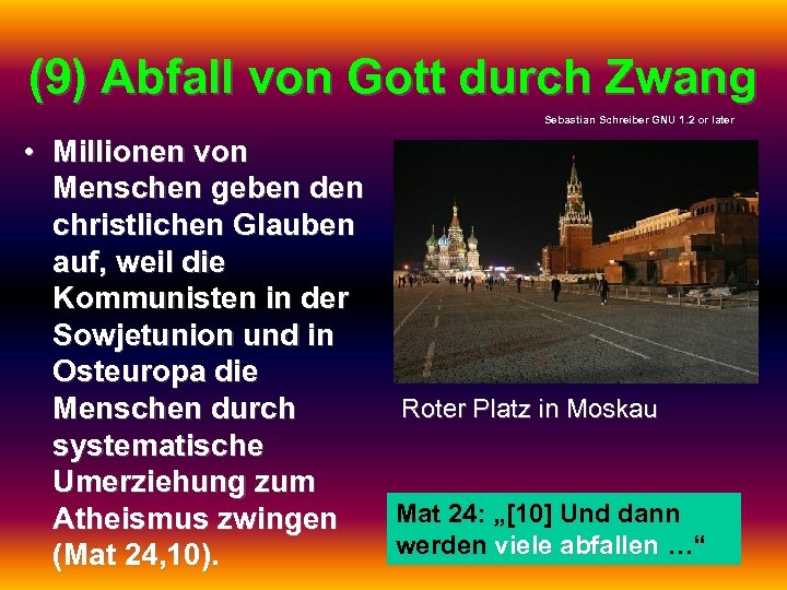 (9) Abfall von Gott durch Zwang Sebastian Schreiber GNU 1. 2 or later •