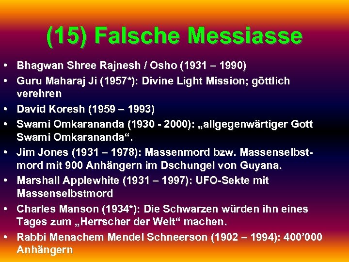 (15) Falsche Messiasse • Bhagwan Shree Rajnesh / Osho (1931 – 1990) • Guru