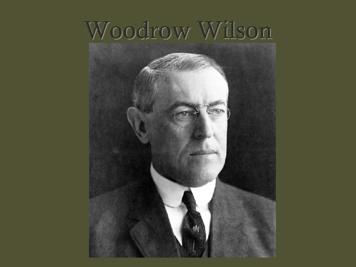 Woodrow Wilson 