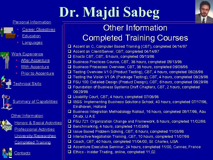 Dr. Majdi Sabeg Personal Information Other Information Completed Training Courses • Career Objectives •