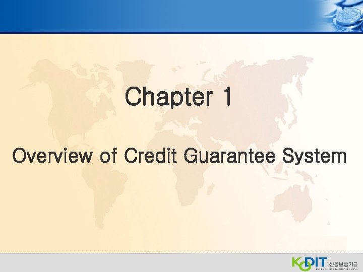 Chapter 1 Overview of Credit Guarantee System 